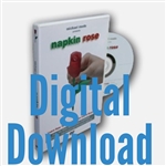Napkin Rose DVD - Digital Download Version